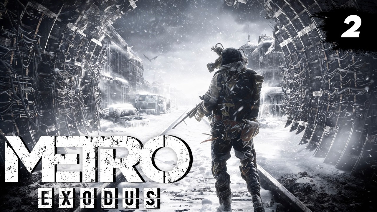 МЕТРО: ИСХОД ● ПОЛНОЕ ПРОХОЖДЕНИЕ ● Серия 2 ● ХАРДКОР🔥 | Metro Exodus