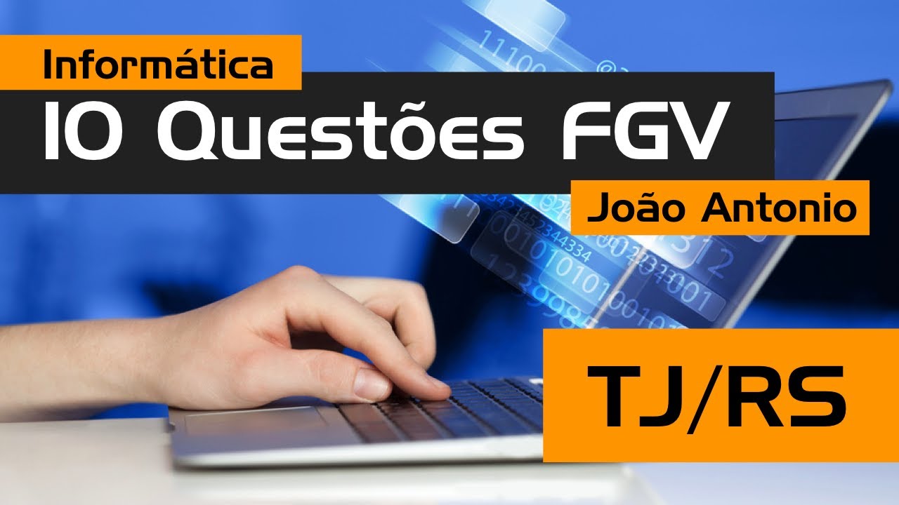 TJ/RS - Questões da FGV de Informática