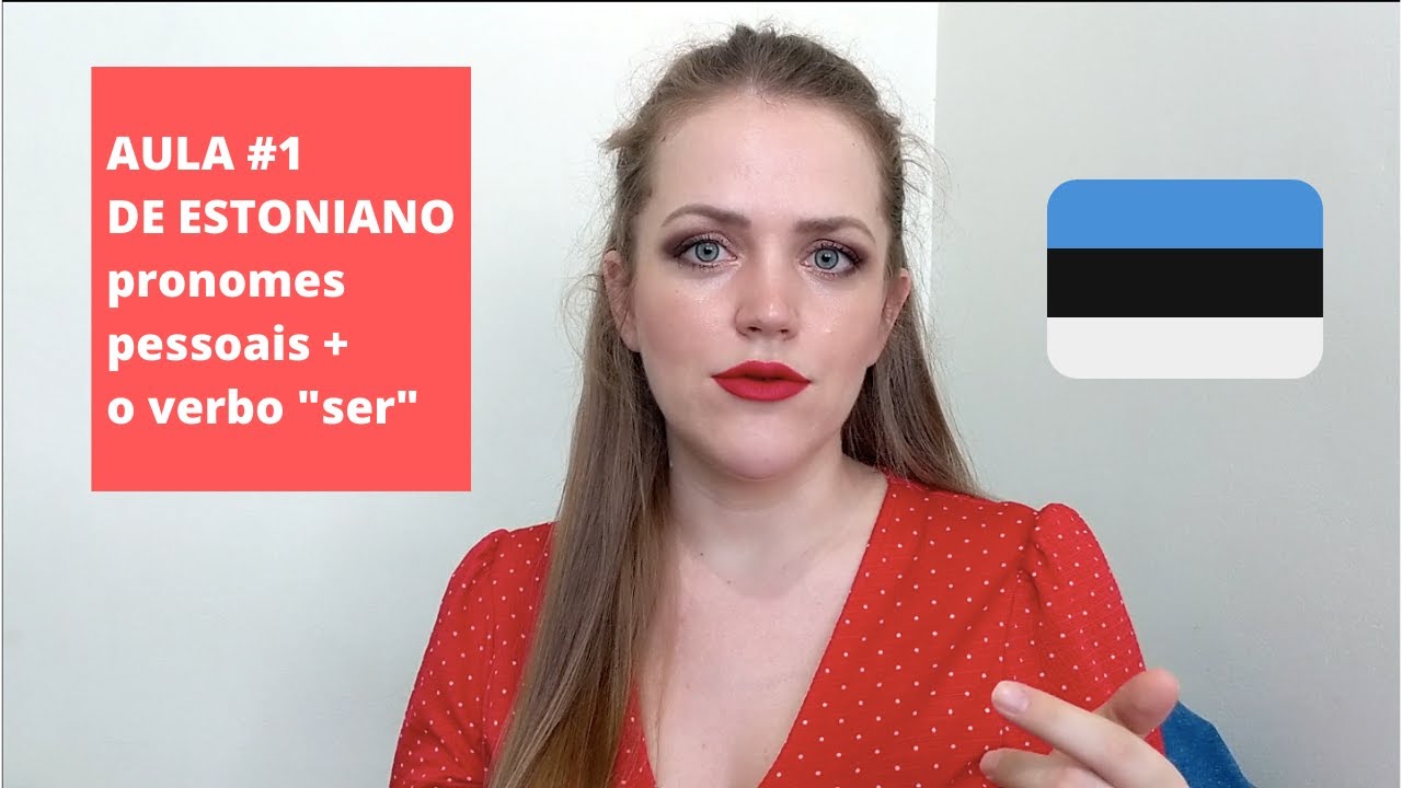 Venha aprender estoniano comigo - Pronomes pessoais e o verbo ser