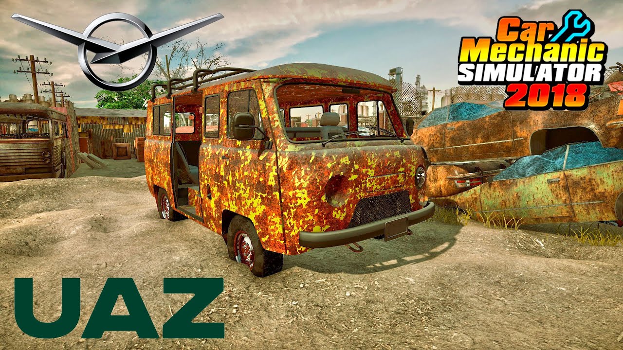UAZ 452 restoration - Car Mechanic Simulator 2018