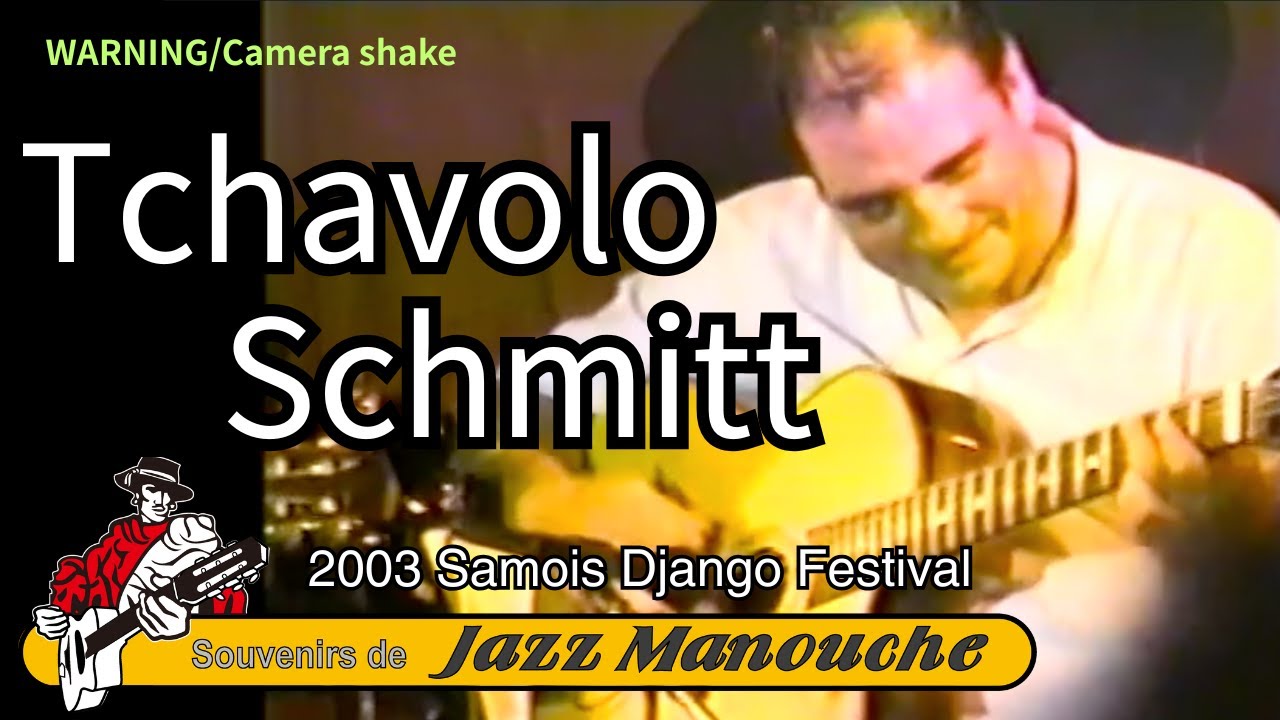 Tchavolo Schmitt __2003 Samois Dango Festival _Souvenirs de Jazz Manouche