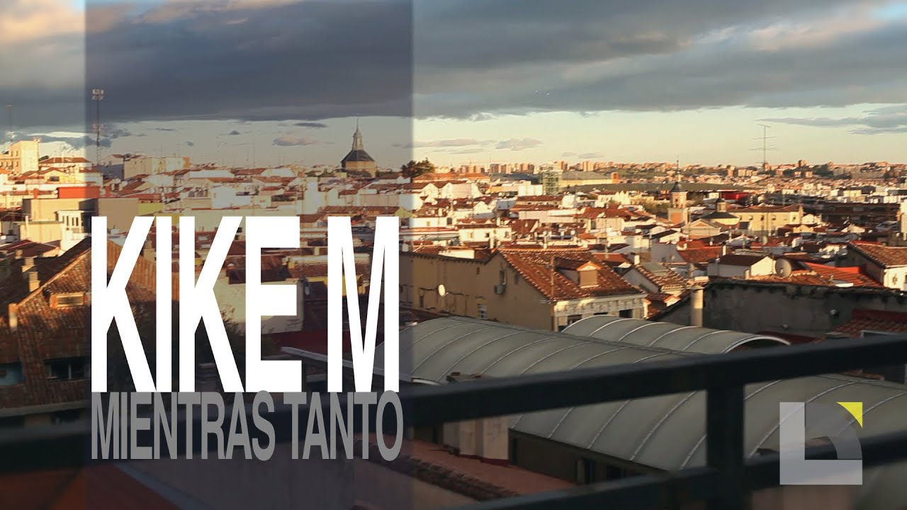 Kike M - Mientras tanto