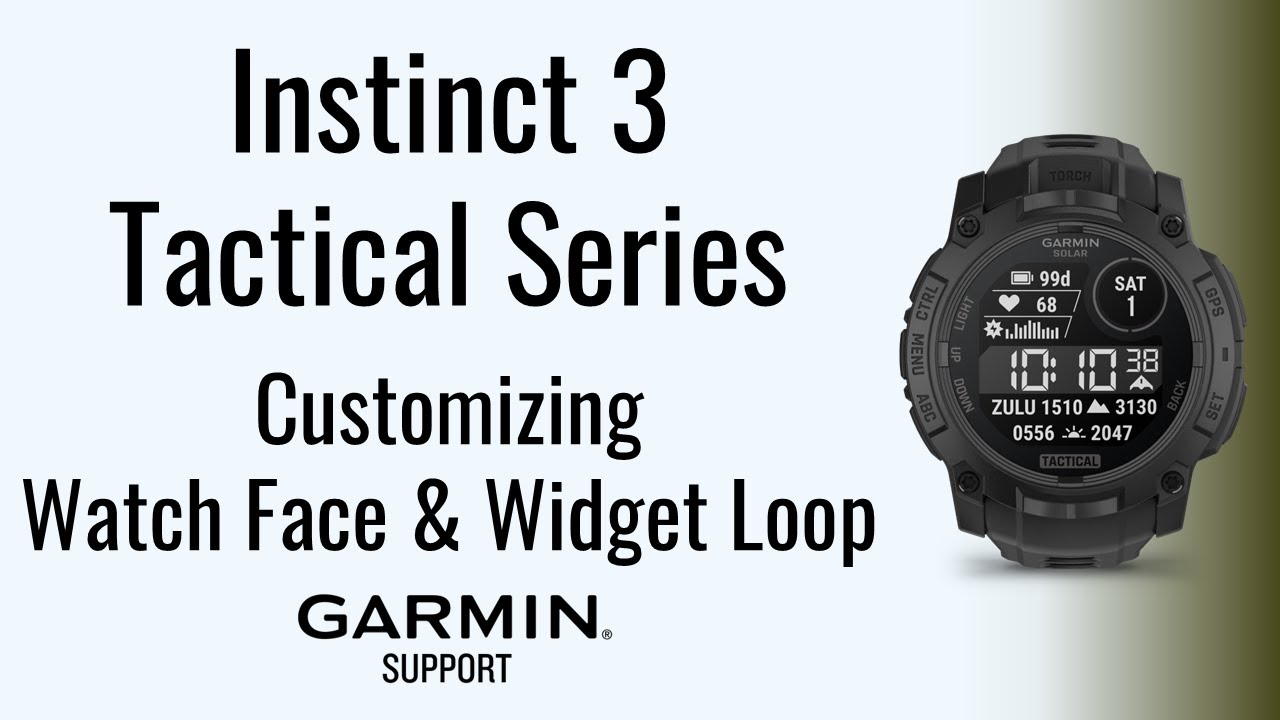 Instinct&reg; 3 Tactical | Customizing Watch Face & Widget Loop | Garmin Support