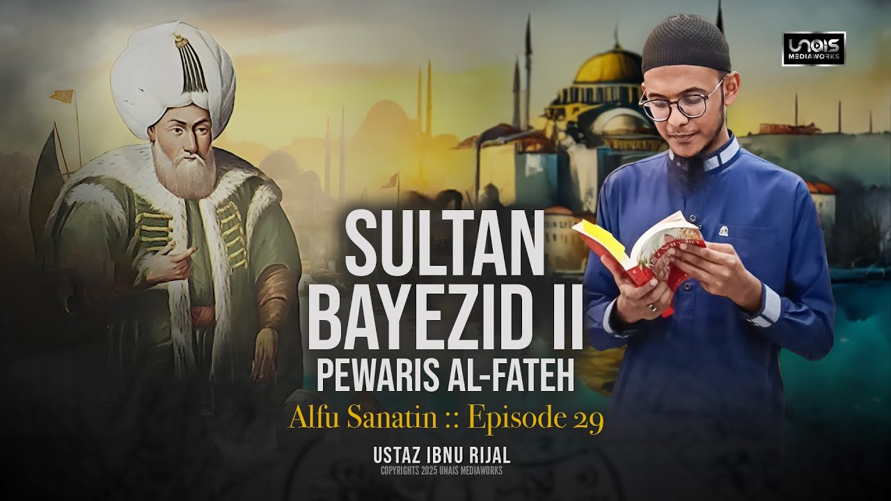 Episode 29 Alfu Sanatin :: Pewaris Sultan al-Fateh