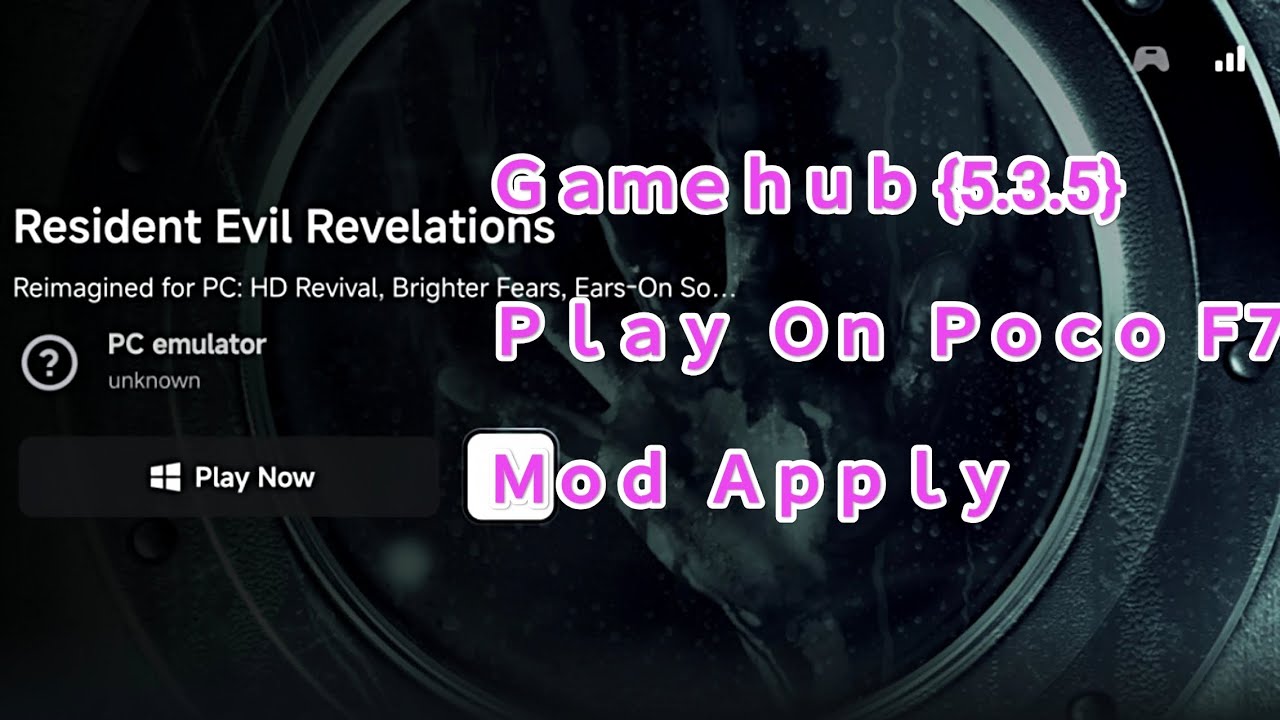 Resident Evil Revelation Mods Play Gamehub 5.3.5  Gameplay On Poco F7 Full Setup Video 