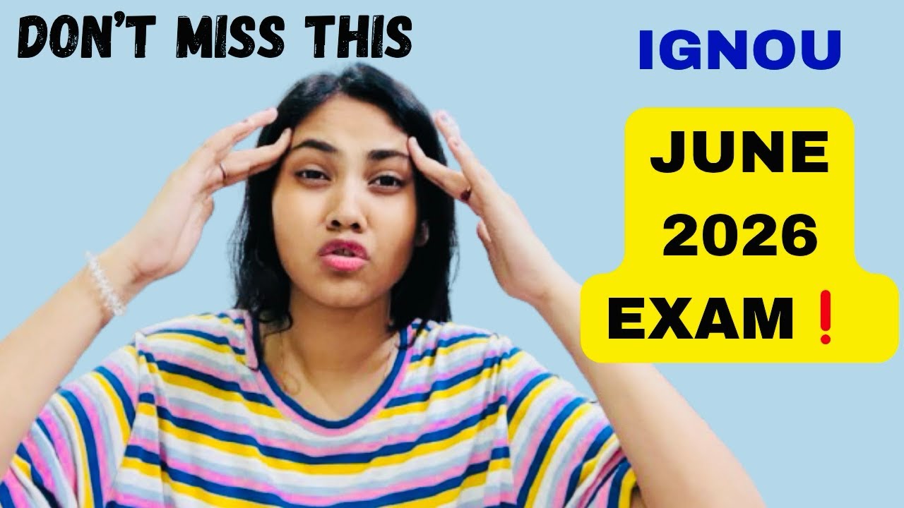  IGNOU June 2026 Exam | Must Know Things Before Exams 🔥
