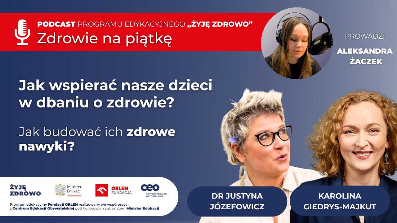 Jak wspierać nasze dzieci w dbaniu o zdrowie? | Podcast Zdrowie na piątkę