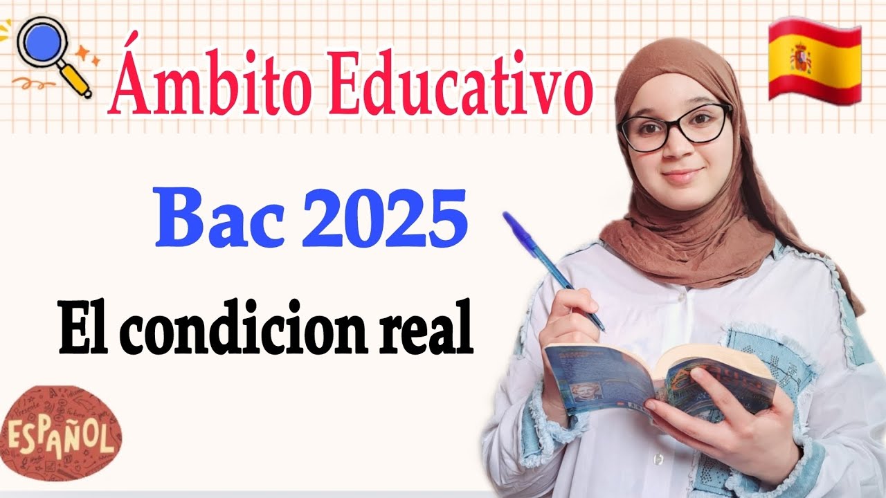 2) Aprender español: El condicion real en español |شرح دروس باك 2025🇪🇸