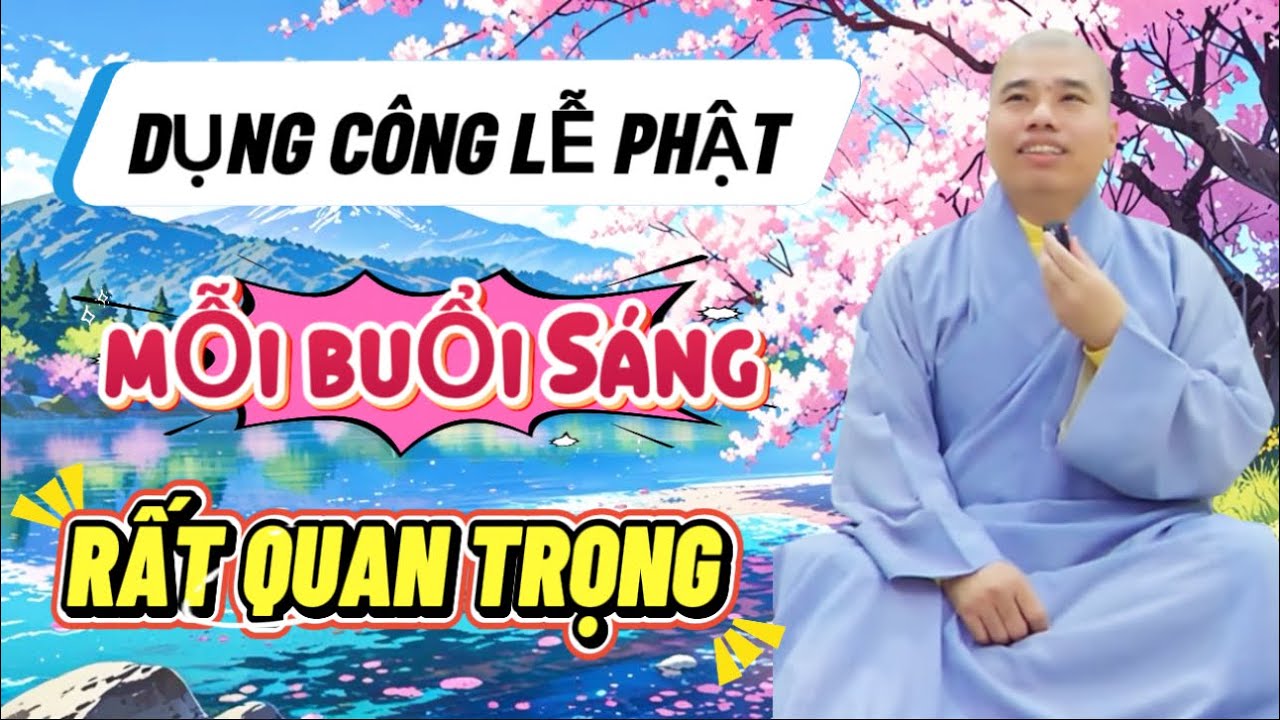 DỤNG CÔNG MỖI BUỔI SÁNG RẤT QUAN TRỌNG #cusinhuanduc