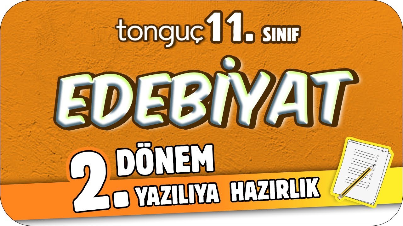 11.Sınıf Edebiyat 2.Dönem 2.Yazılıya Hazırlık 📑 #2024