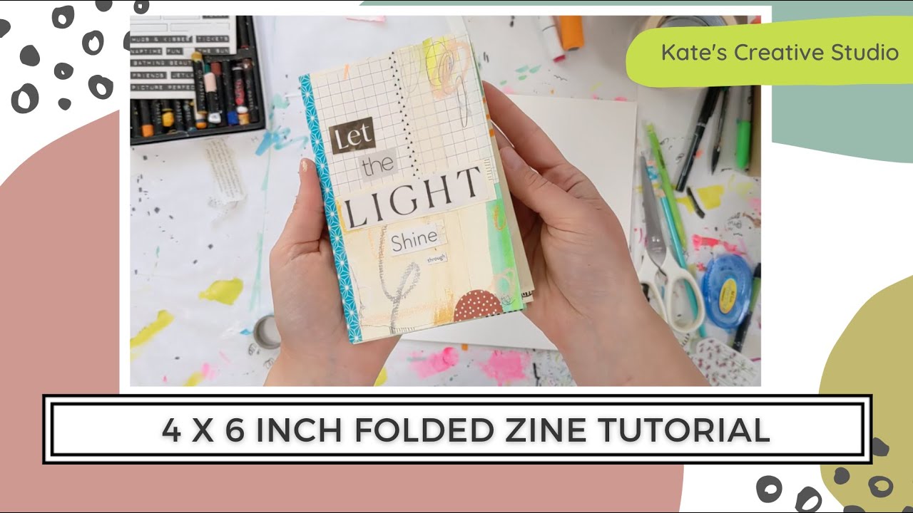 How to make a 4 x 6 inch Zine Booklet