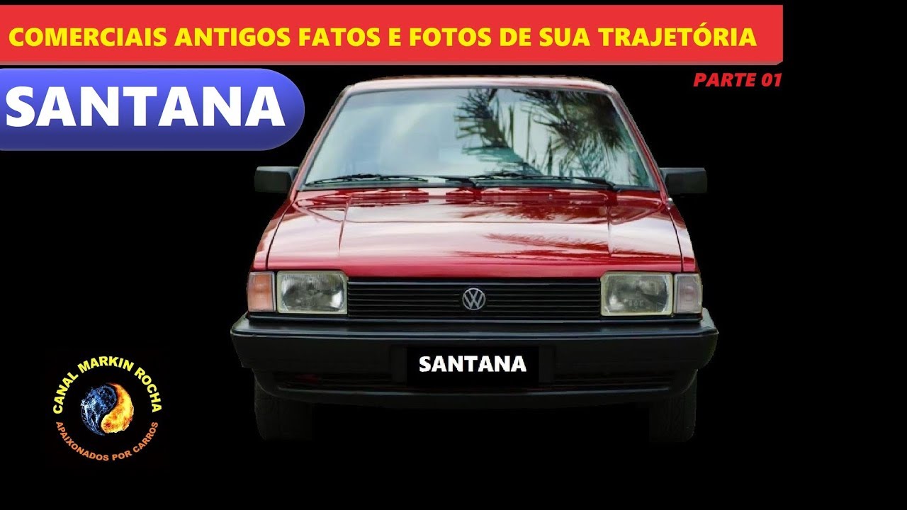 SANTANA: Parte 01 - História Completa Comerciais Antigos Fatos e Fotos de Sua Trajetória