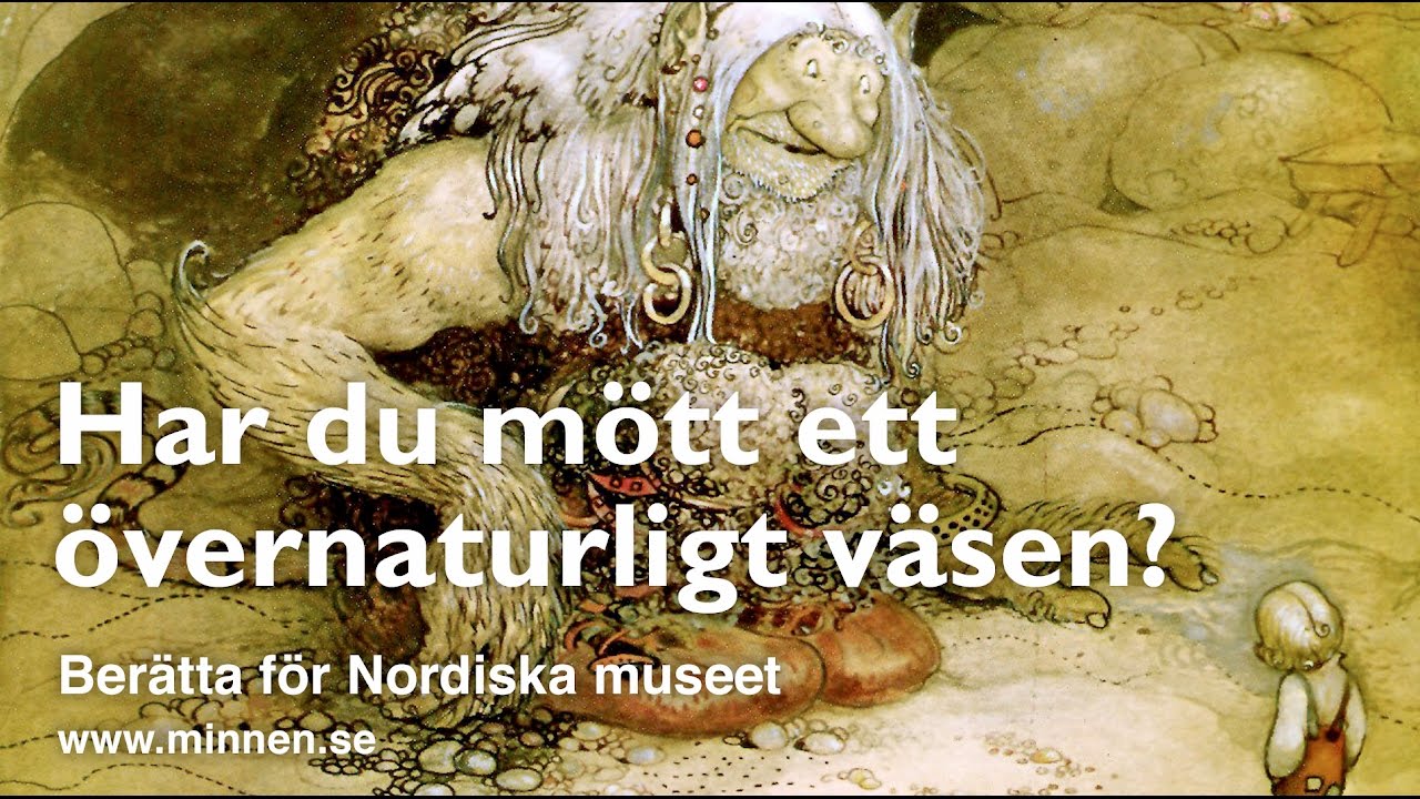 Har du mött ett övernaurligt väsen?