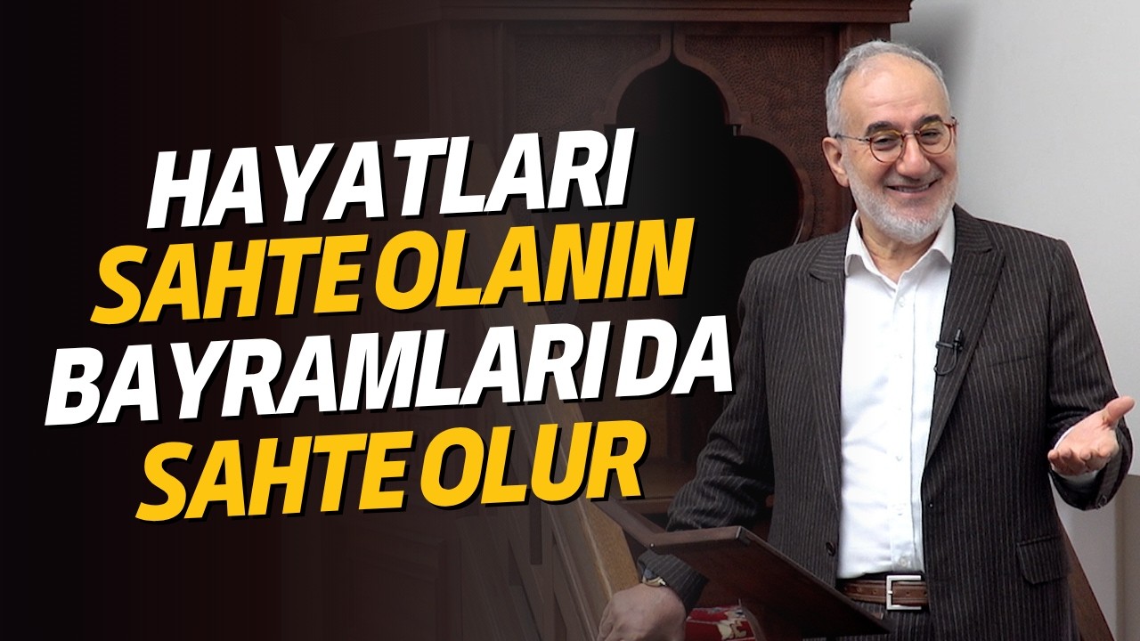 Hayatları Sahte Olanın Bayramları da Sahte Olur - Mustafa İslamoğlu (Bayram Hutbesi - 20.03.2025)