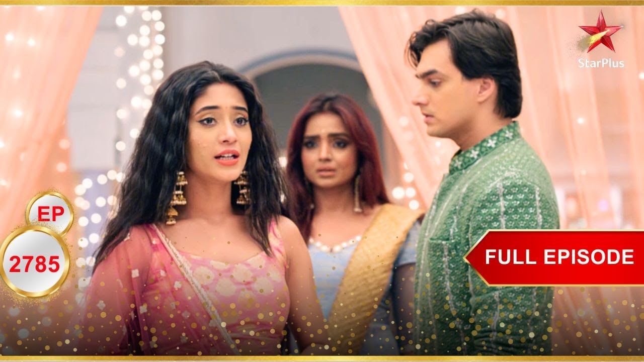Kartik-Naira ने Suhasini को सांत्वना दी! | Full Ep. 2785 | Yeh Rishta Kya Kehlata Hai