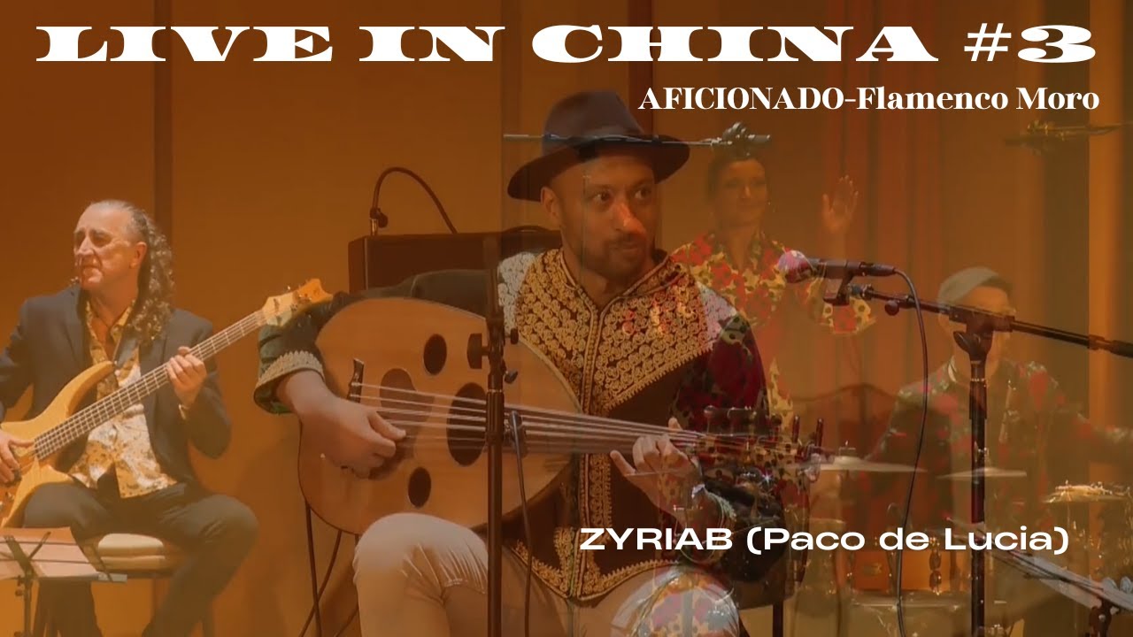 Alaa Zouiten & AFICIONADO Flamenco Moro – ZYRIAB (Paco de Lucia) | Live in Suzhou, China #3