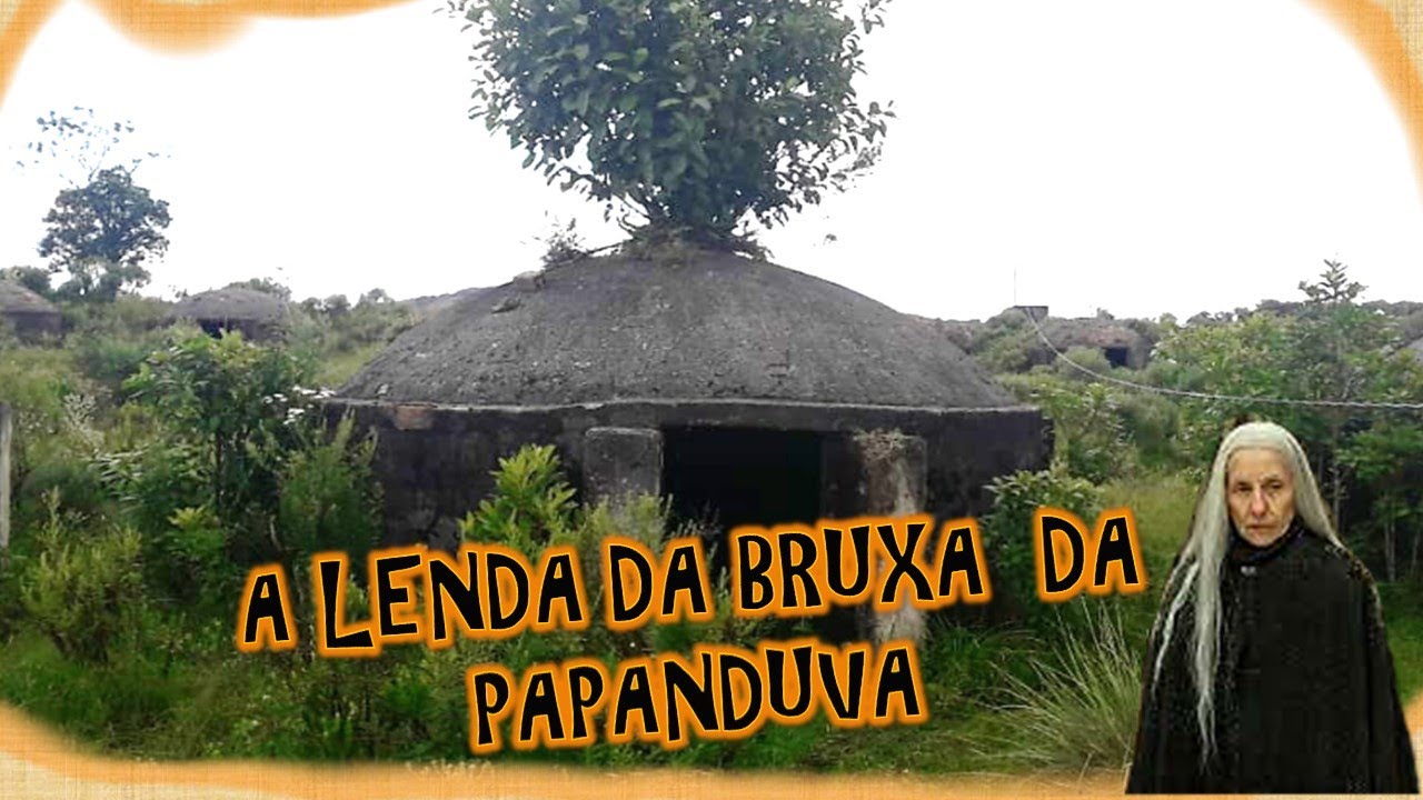 A LENDA DA BRUXA DA PAPANDUVA - Vamos conhecer a história contada por Imigrantes Portugueses....