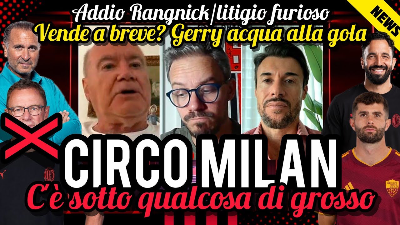 🎪CIRCO🤚ADDIO RANGNICK🫣LITIGIO FURIOSO👀VENDE🚨GERRY ACQUA ALLA GOLA📌C'&Egrave; SOTTO QUALCOSA👎PARACULATO📣ROMA