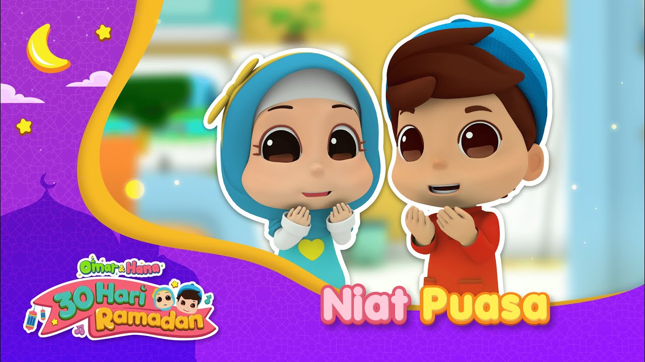 Niat Puasa | 30 Hari Ramadan | Omar & Hana