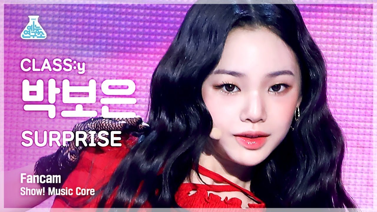 [예능연구소 4K] 클라씨 박보은 직캠 ‘SURPRISE’ (CLASS:y PARK BOEUN FanCam) @Show!MusicCore 220305