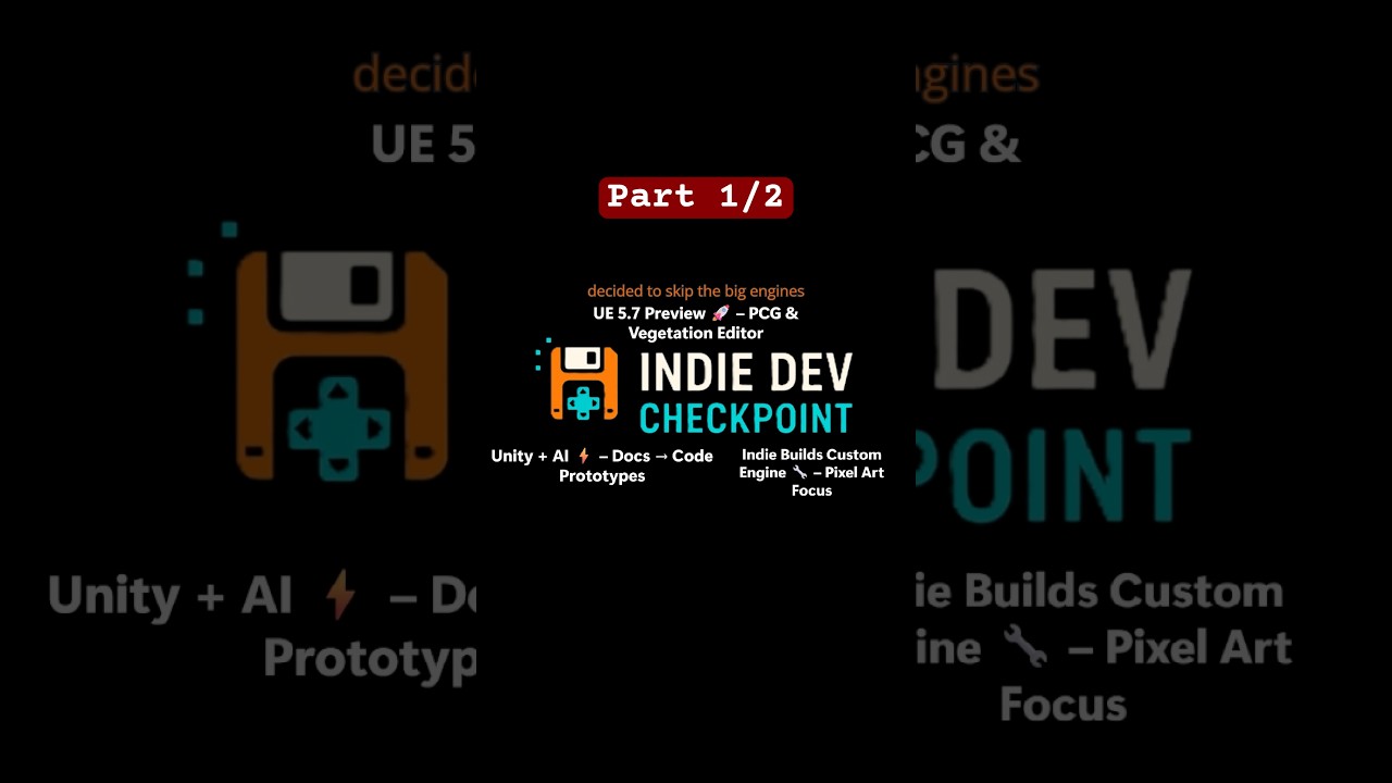 Unreal 5.7, Unity AI prototyping, & custom engines shaping indie dev 🚀 #IndieGameDev #GameDev