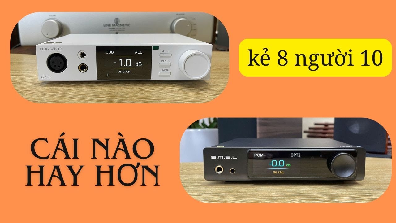 So Sánh Topping DX5 II Và SMSL Raw MDA1 - Kẻ 9 Người 10