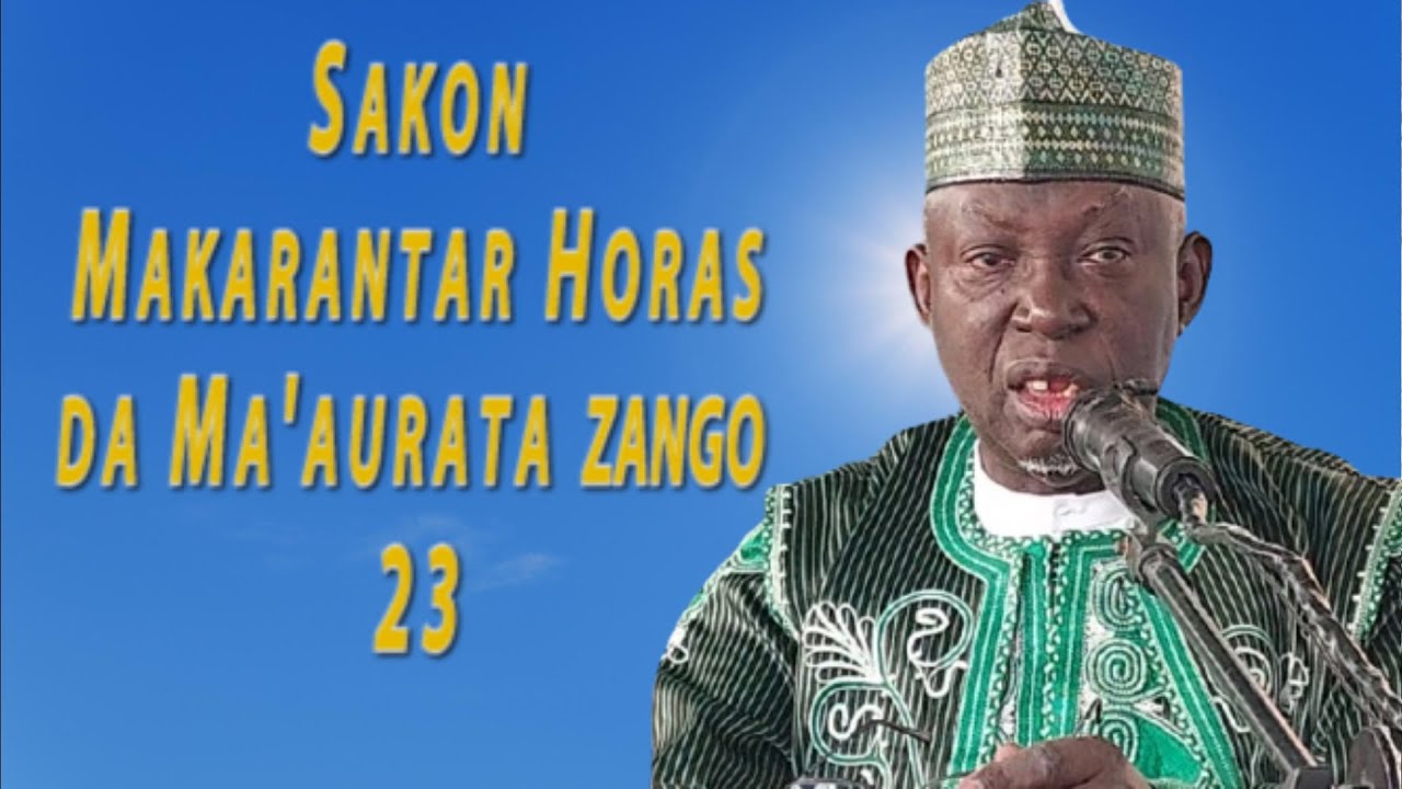 Sakon Makarantar Horas da Ma'aurata zango na 23 - Prof. Shiekh Umar Sani Fagge