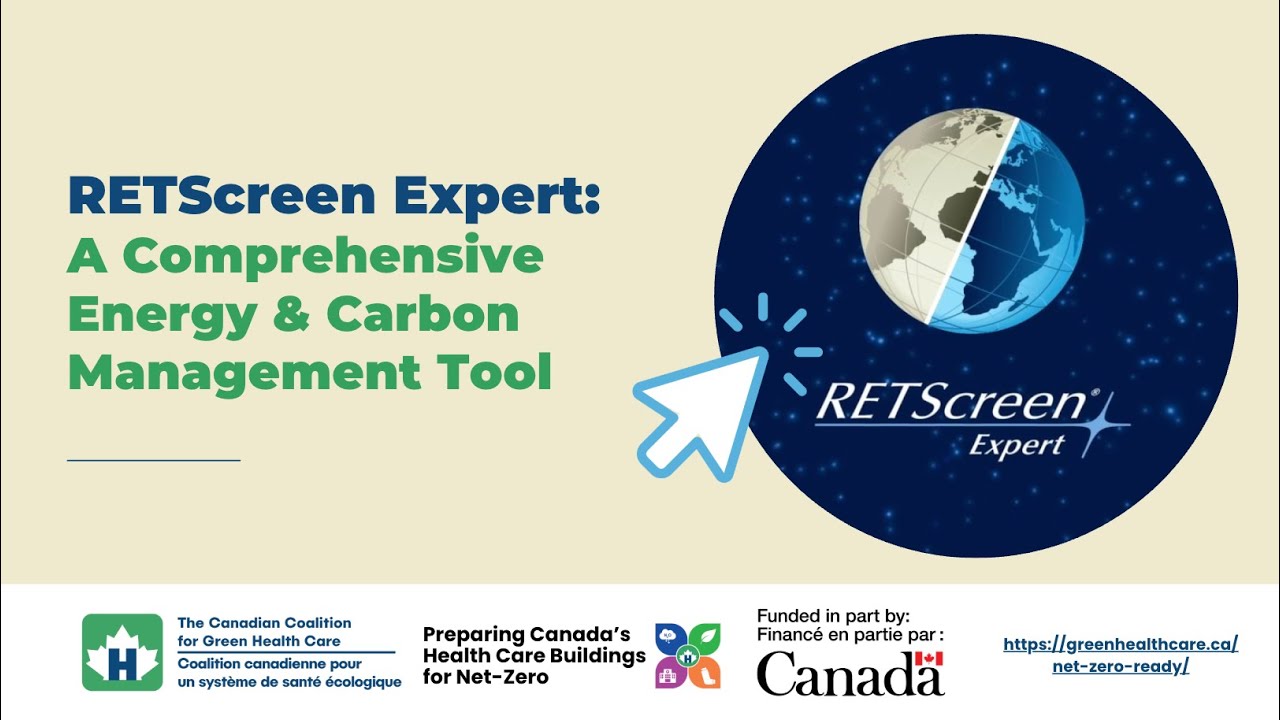 RETScreen Expert: A Comprehensive Energy & Carbon Management Tool