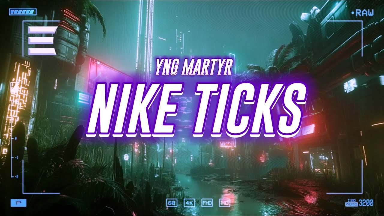 yng martyr - nike ticks [lyrics]