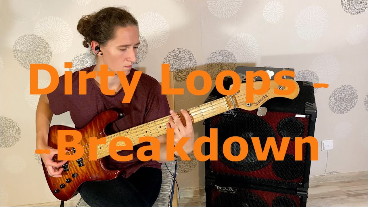 Dirty Loops - Breakdown - bass cover