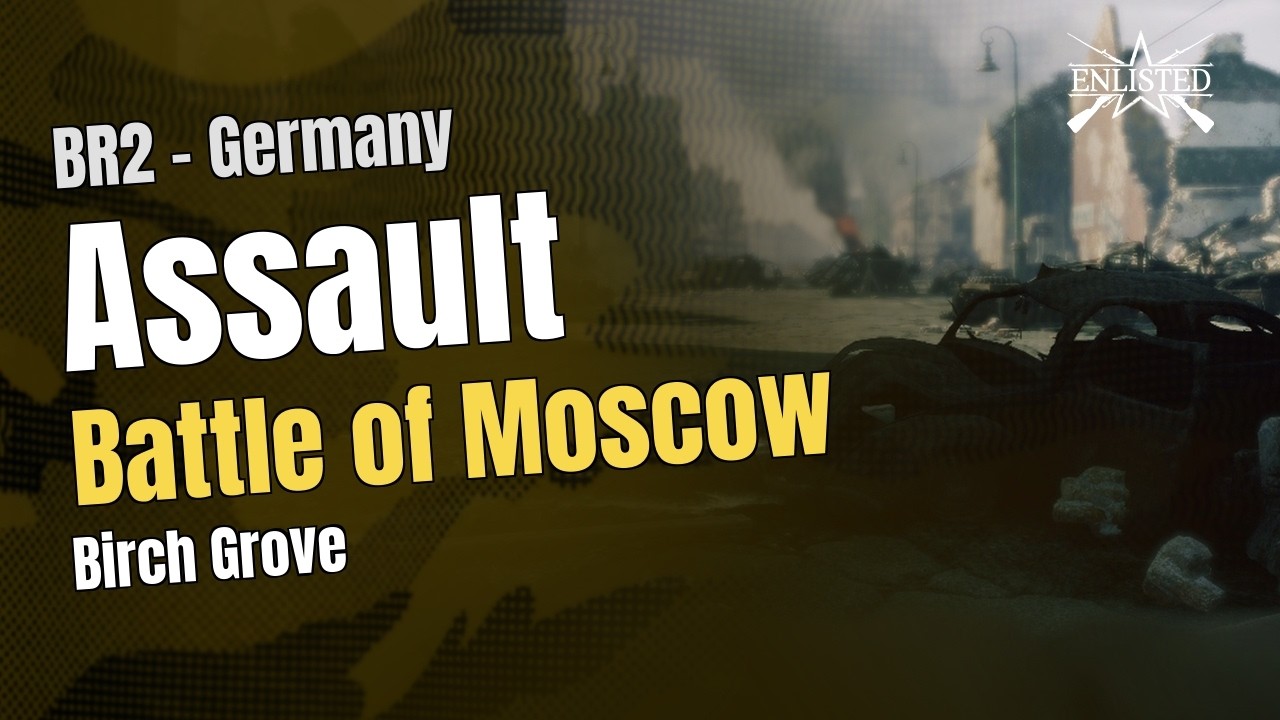 BR2  🇩🇪 Germany: Battle of Moscow - Birch Grove (Assault Offensive) - Enlisted Gameplay