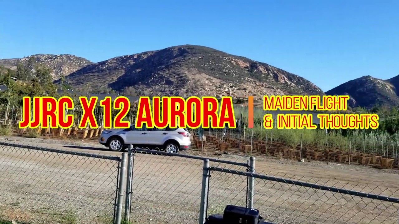 JJRC X12 AURORA / Maiden Flight & Initial Thoughts