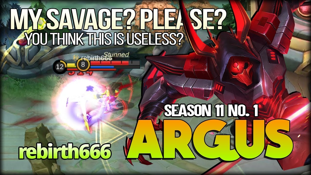Pick Argus = Joking? Not for Me. rebirth666 No. 1 Argus Season 11 - Mobile Legends