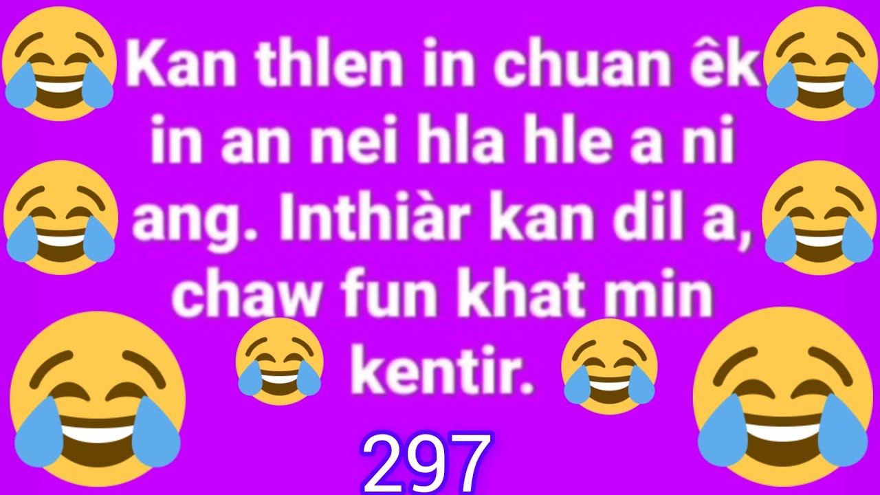 NUIHNA TUR I ZAWNG MAW???..NGAITHLA RAWH LE🤣🤣🤣🤣THEN PHEI CHAR CHAR RAWH🤣