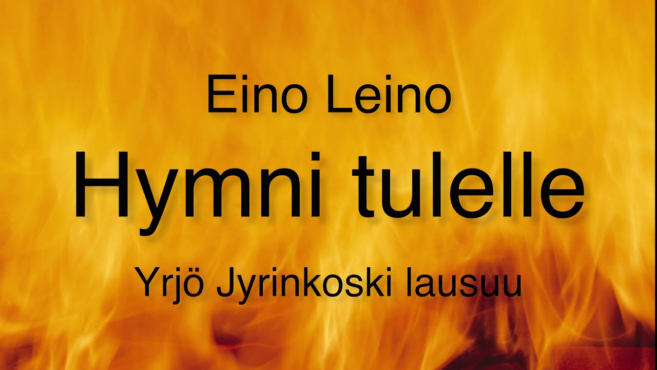 Eino Leino, Hymni tulelle