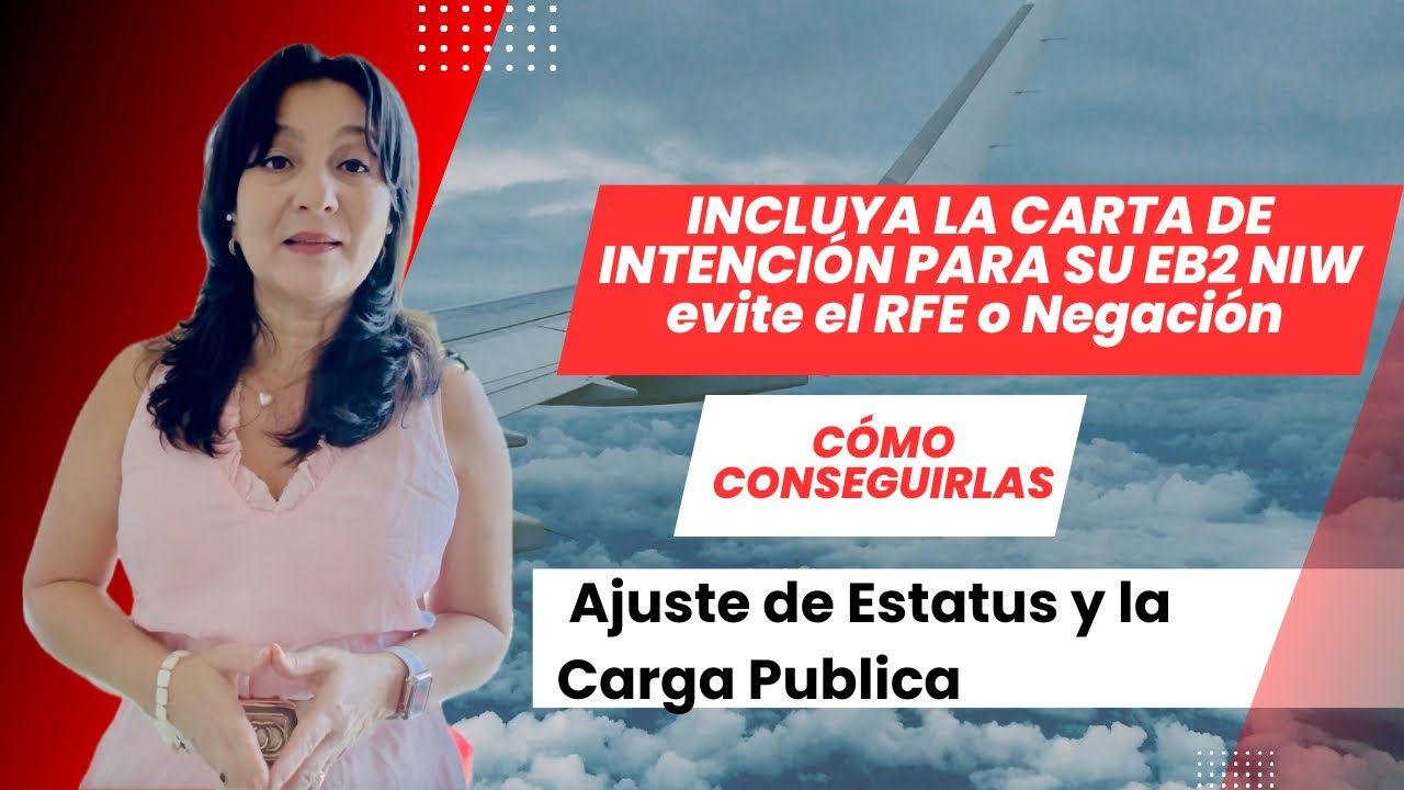 EVITE UN RFE O LA DENEGACIÓN DE EB2NIW CON LA(S) CARTA DE INTENCIÓN |PRONG 2|CARGA PUBLICA PARA AOS