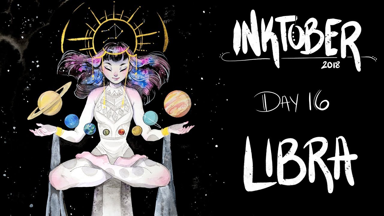 Inktober 2018 ~ DAY SIXTEEN ~ Libra ~ Astrology Art Process Time-lapse