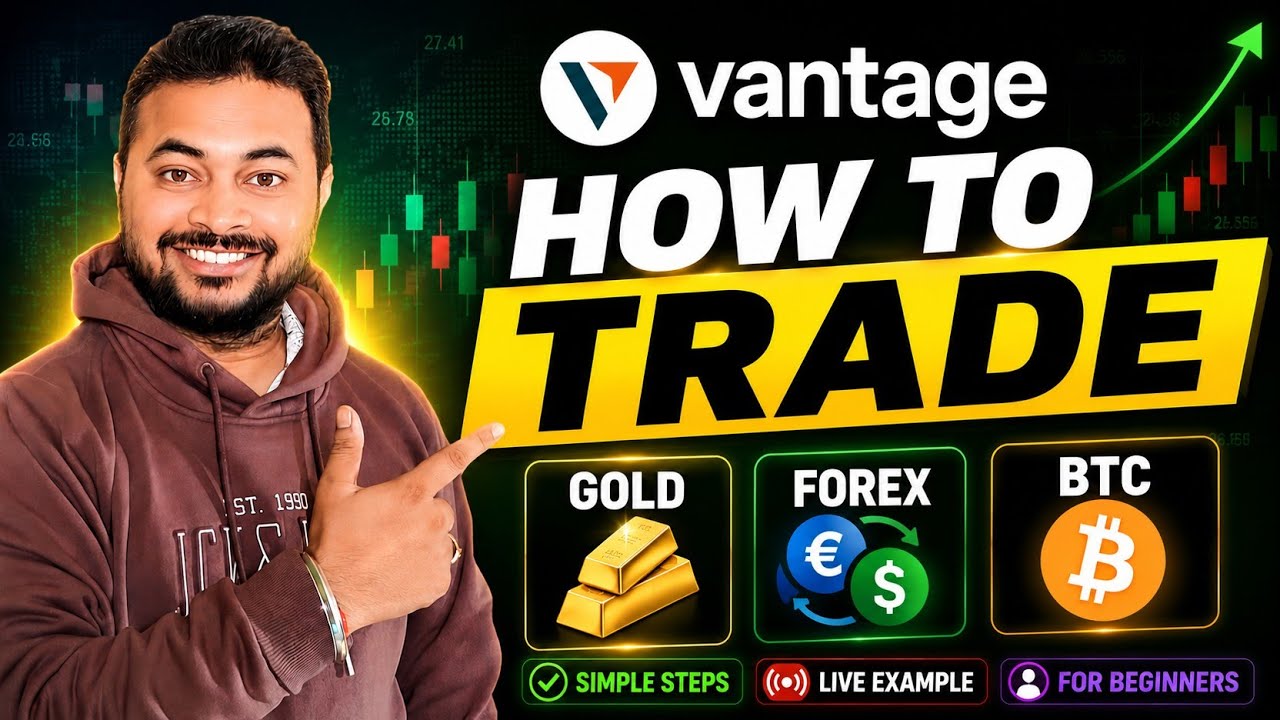 How To Trade Gold - Forex Trading In Vantage | Deposit Trade Process |
