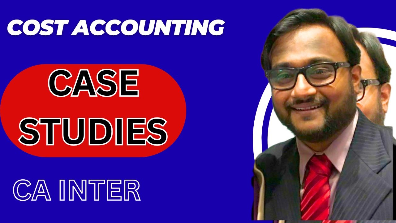 Case studies | CA INTER | Costing by Mayuresh sir | #cainter #caintercosting #casestudies