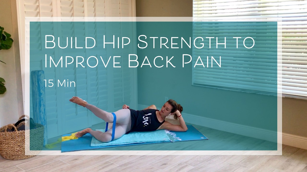 Strengthen Your Hips to Relieve Back Pain and Improve Balance