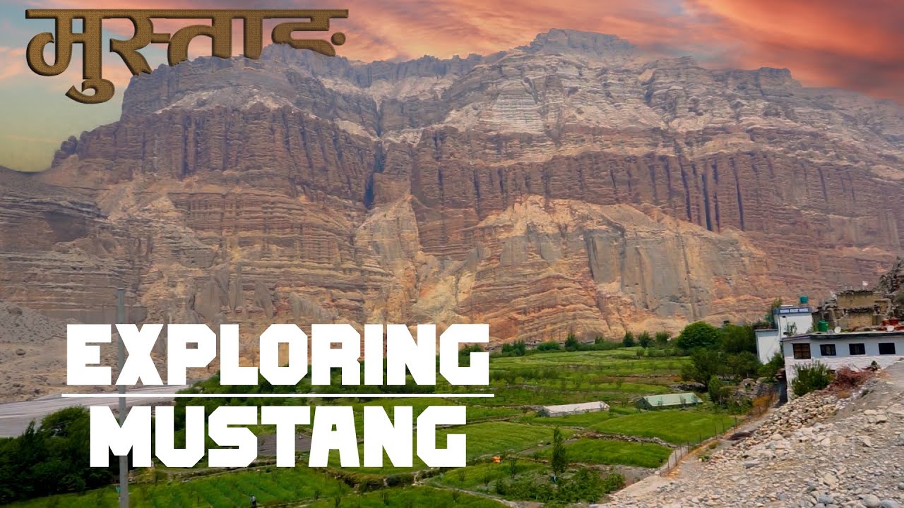 The Stunning Land Shapes of Mustang: Nature&rsquo;s Masterpiece || SIDHAKURA ||