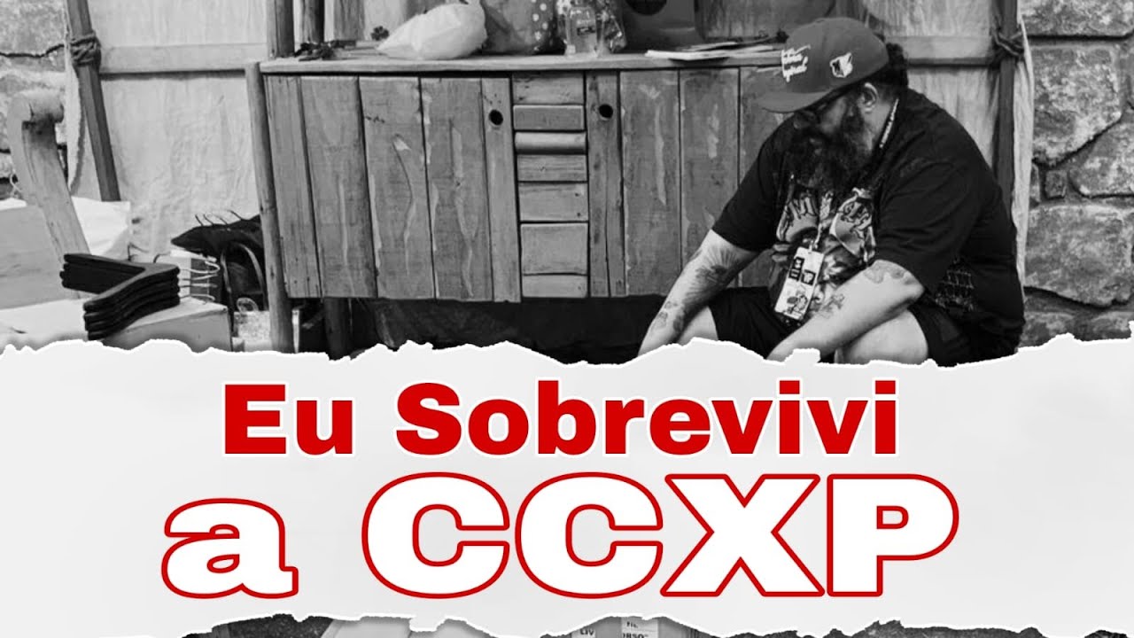 Eu sobrevivi a CCXP
