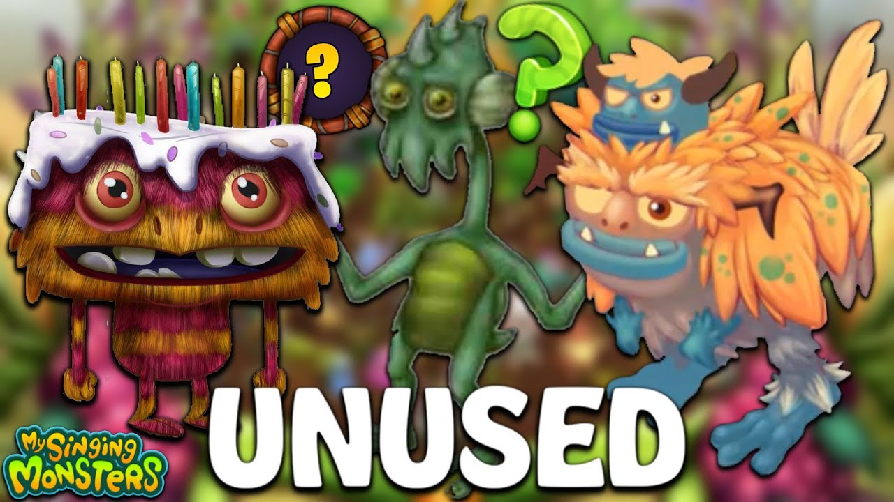 9 UNUSED Monsters or that have changed - My Singing Monsters