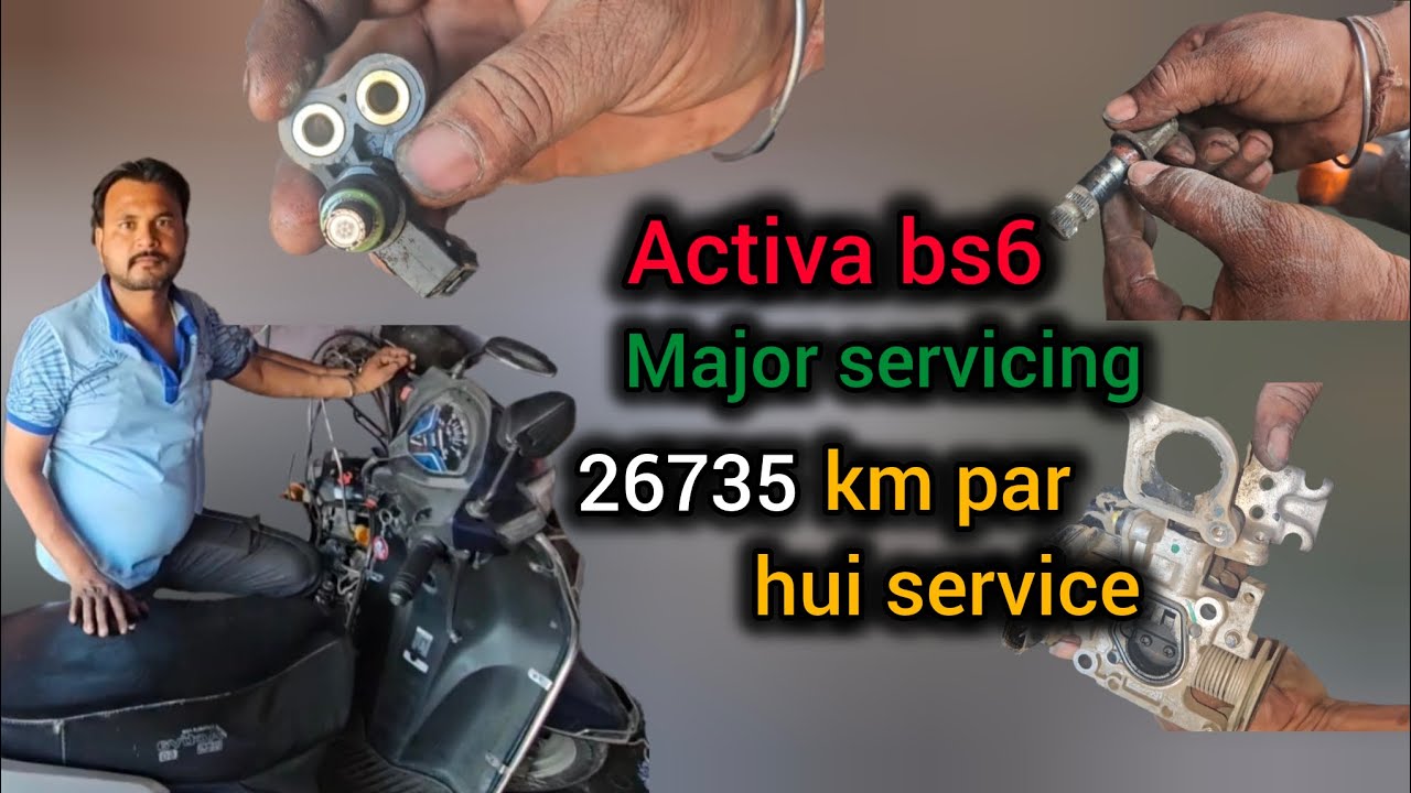 Activa bs6 ki 26000km par major service
