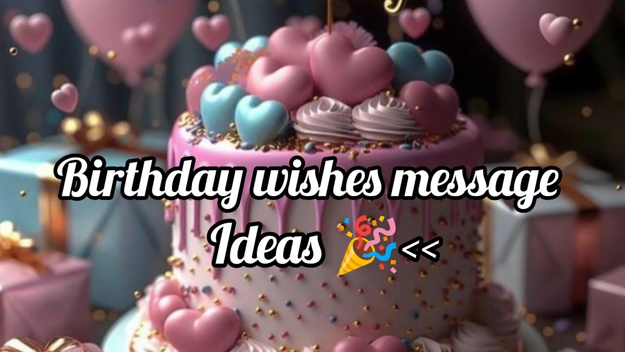Birthday wishes for everyone ll #birthday#wishes#message  