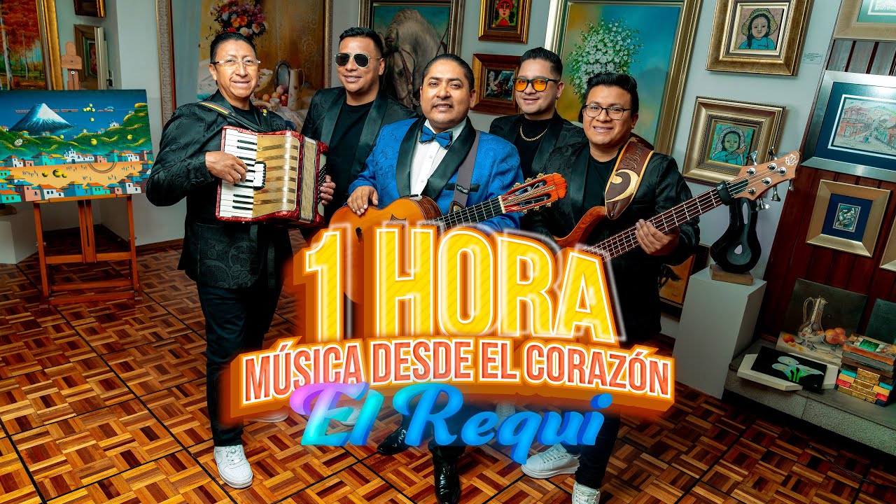 1 HORA DE MÚSICA DESDE EL CORAZÓN (Vol.2) - El Requi y sus Estrellas