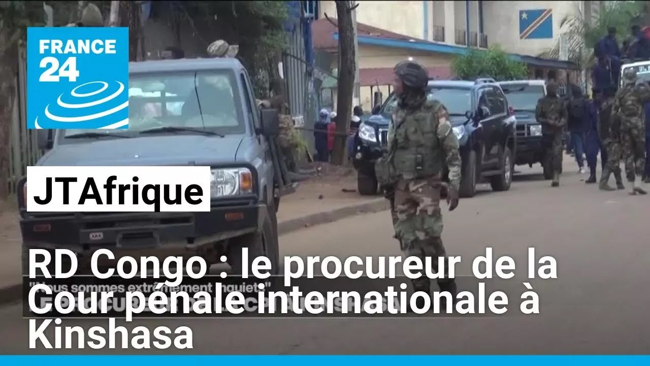 RD Congo : le procureur de la Cour pénale internationale à Kinshasa • FRANCE 24