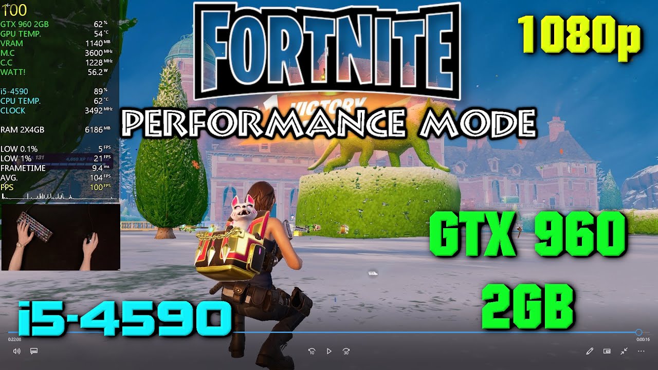 Fortnite-i5 4590-Gtx 960 2Gb-8gb Ram@1080p-Performance Mode Low Settings