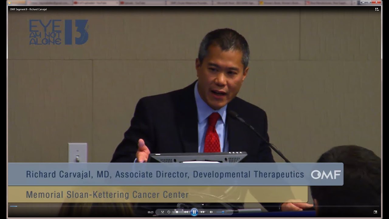 Ocular Melanoma Patient Retreat 2013 - Dr. Richard Carvajal - Mgmt of Metastatic Uveal Melanoma