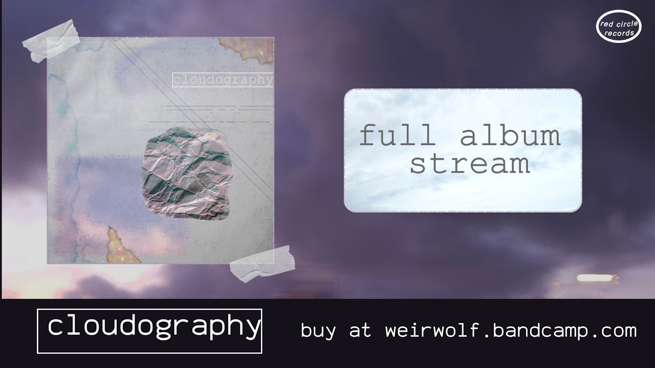 weirwolf - cloudography (full album stream)